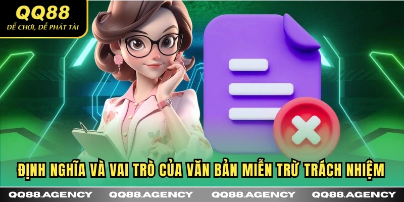 Định nghĩa và vai trò của văn bản miễn trừ trách nhiệm